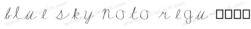 blue sky noto regu字体转换